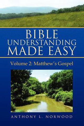 Cover image for Bible Understanding Made Easy, Vol 2: Matthew's Gospel