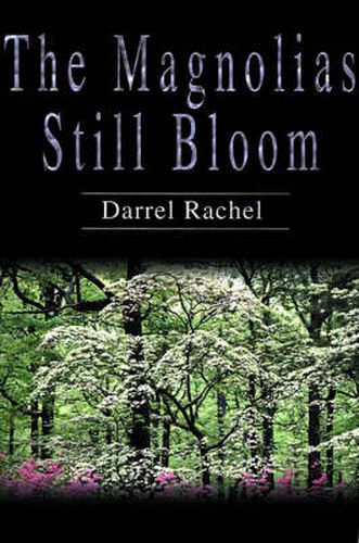 Cover image for The Magnolias Still Bloom