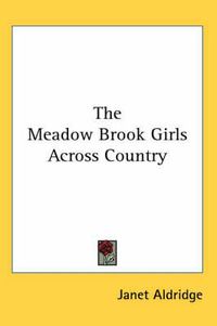 Cover image for The Meadow Brook Girls Across Country