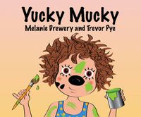 Cover image for Yucky Mucky