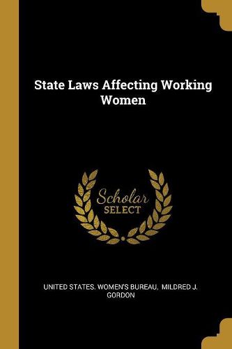 Cover image for State Laws Affecting Working Women