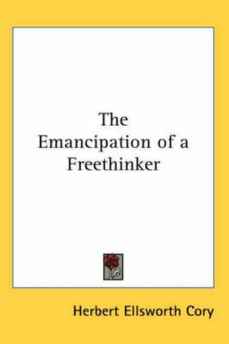 Cover image for The Emancipation of a Freethinker