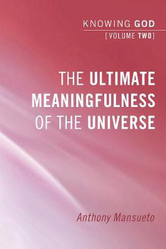 Cover image for The Ultimate Meaningfulness of the Universe