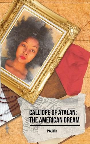 Cover image for Calliope Of Atalan: The American Dream