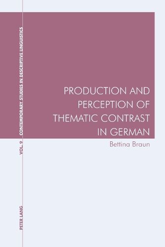 Cover image for Production and Perception of Thematic Contrast in German