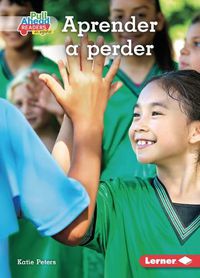 Cover image for Aprender a Perder (Losing Well)