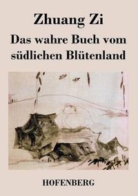 Cover image for Das wahre Buch vom sudlichen Blutenland