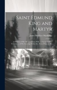 Cover image for Saint Edmund King and Martyr