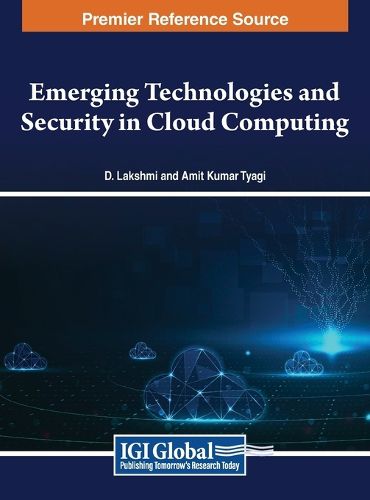 Cover image for Emerging Technologies and Security in Cloud Computing