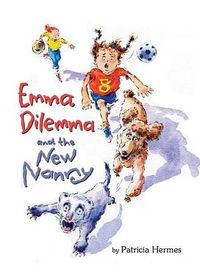 Cover image for Emma Dilemma and the New Nanny