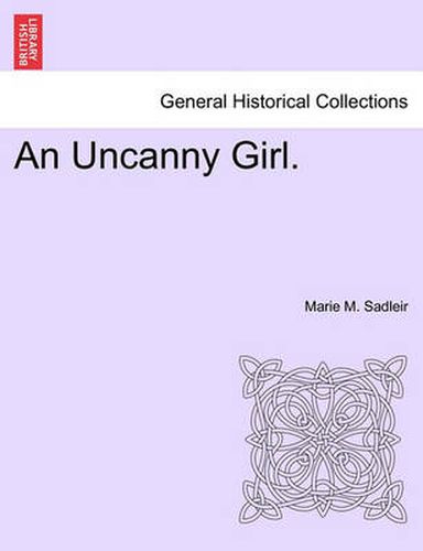 Cover image for An Uncanny Girl.