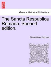 Cover image for The Sancta Respublica Romana. Second Edition.