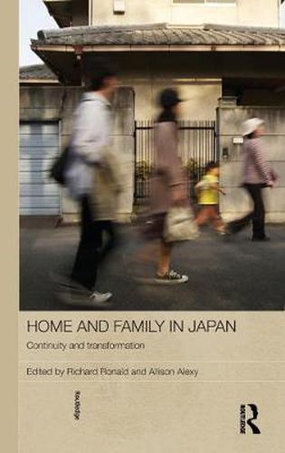 Cover image for Home and Family in Japan: Continuity and Transformation