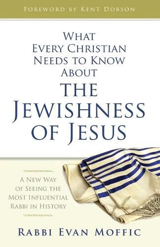 Cover image for What Every Christian Needs to Know About the Jewishness of J