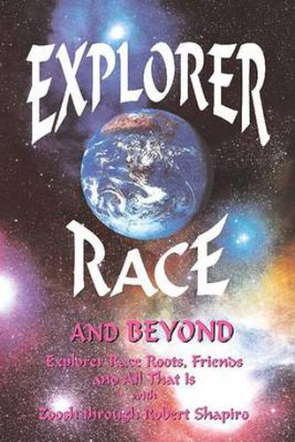 Explorer Race and beyond