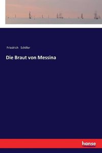 Cover image for Die Braut von Messina