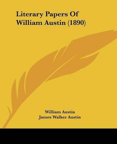 Cover image for Literary Papers of William Austin (1890)