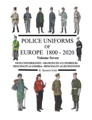 Cover image for Police Uniforms of Europe 1800 - 2020 Volume Seven