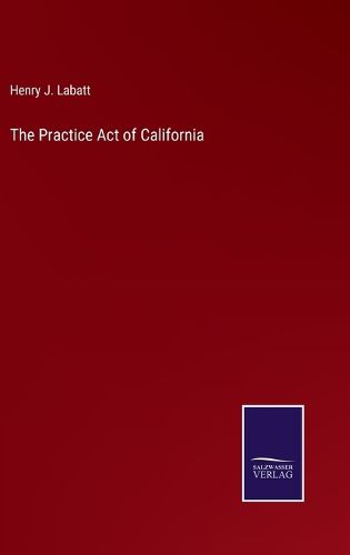 The Practice Act of California