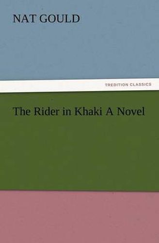 Cover image for The Rider in Khaki a Novel