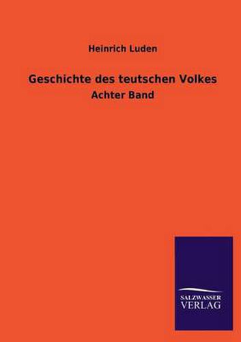 Cover image for Geschichte Des Teutschen Volkes