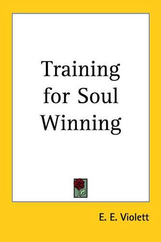 Cover image for Training for Soul Winning