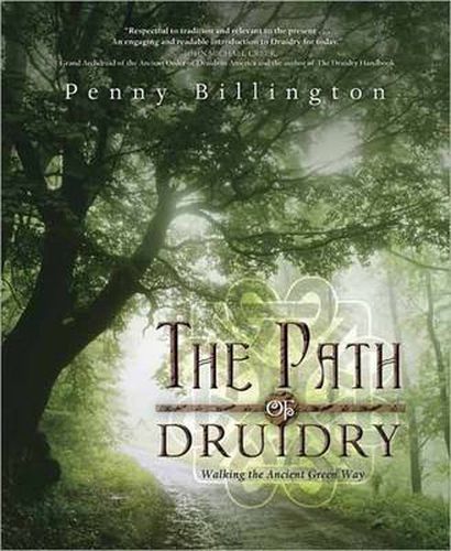 Cover image for The Path of Druidry: Walking the Ancient Green Way