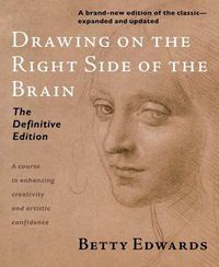 Cover image for Drawing on the Right Side of the Brain: The Definitive, 4th Edition