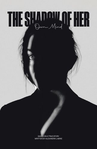 Cover image for The Shadow of Her Own Mind