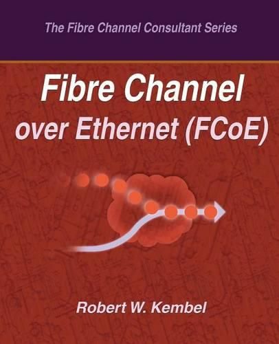 Cover image for Fibre Channel over Ethernet (FCoE)