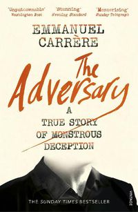 Cover image for The Adversary: A True Story of Monstrous Deception