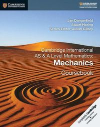 Cover image for Cambridge International AS & A Level Mathematics: Mechanics Coursebook