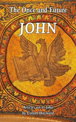 The Once and Future John: Articles on St John