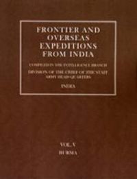 Cover image for Frontier and Overseas Expeditions from India: Burma