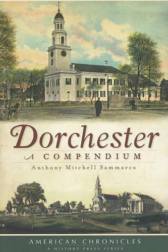 Dorchester: A Compendium