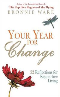 Cover image for Your Year for Change: 52 Reflections for Regret-Free Living