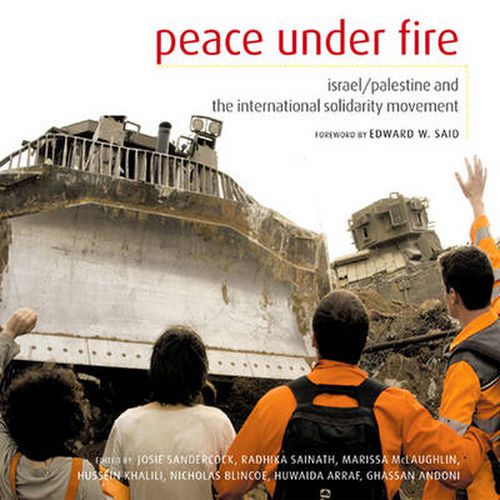 Cover image for Peace Under Fire: Israel, Palestine and the International Solidarity Movement