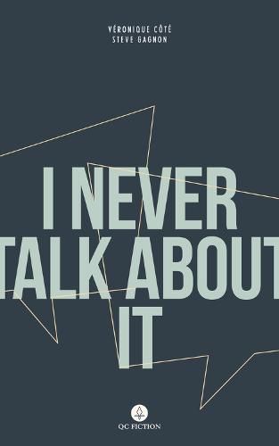 Cover image for I Never Talk About It