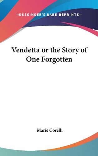 Cover image for Vendetta or the Story of One Forgotten