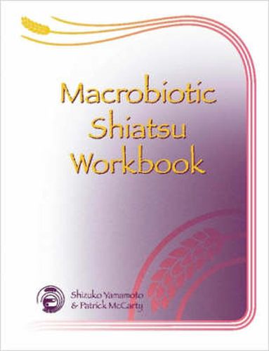 Cover image for Macrobiotic Shiatsu Workbook
