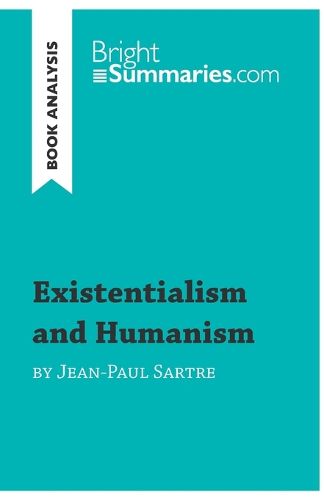 Existentialism and Humanism by Jean-Paul Sartre (Book Analysis)