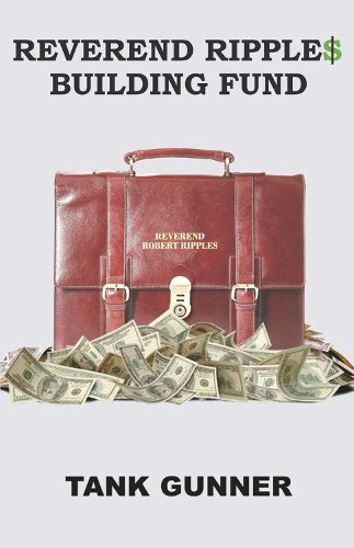 Cover image for Reverend Ripple$ Building Fund