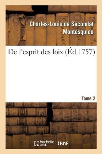 de l'Esprit Des Loix. Tome 2