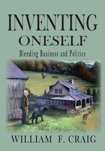 Cover image for Inventing Onself: Blending Buiness and Poliitics