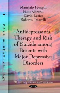 Cover image for Antidepressants Therapy & Risk of Suicide Among Patients with Major Depressive Disorders