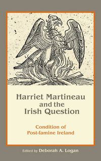 Cover image for Harriet Martineau and the Irish Question: Condition of Post-famine Ireland