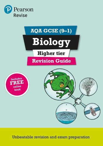 Pearson REVISE AQA GCSE (9-1) Biology Higher Revision Guide: for home learning, 2022 and 2023 assessments and exams