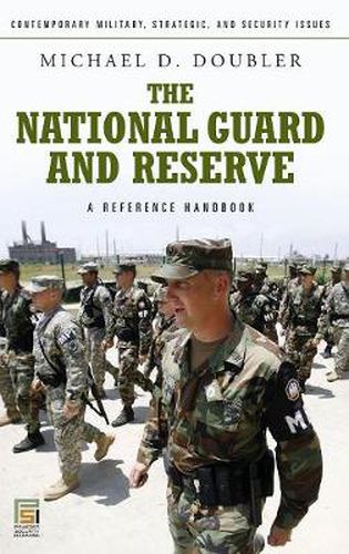 Cover image for The National Guard and Reserve: A Reference Handbook