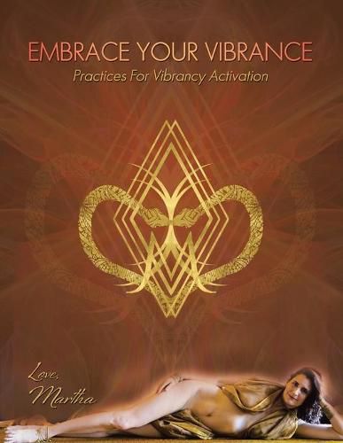 Embrace Your Vibrance: Practices for Vibrancy Activation