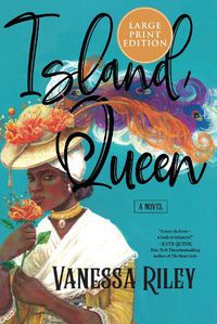 Cover image for Island Queen: A Novel [Large Print]